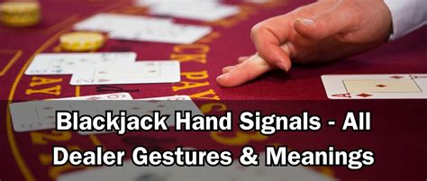 blackjack hand signals|Blackjack Hand Signals and Gestures .